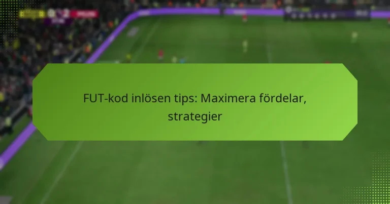 featured-image-fut-kod-inlosen-tips-maimera-fordelar-strategier