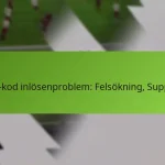 featured-image-fut-kod-inlosenproblem-felsokning-support