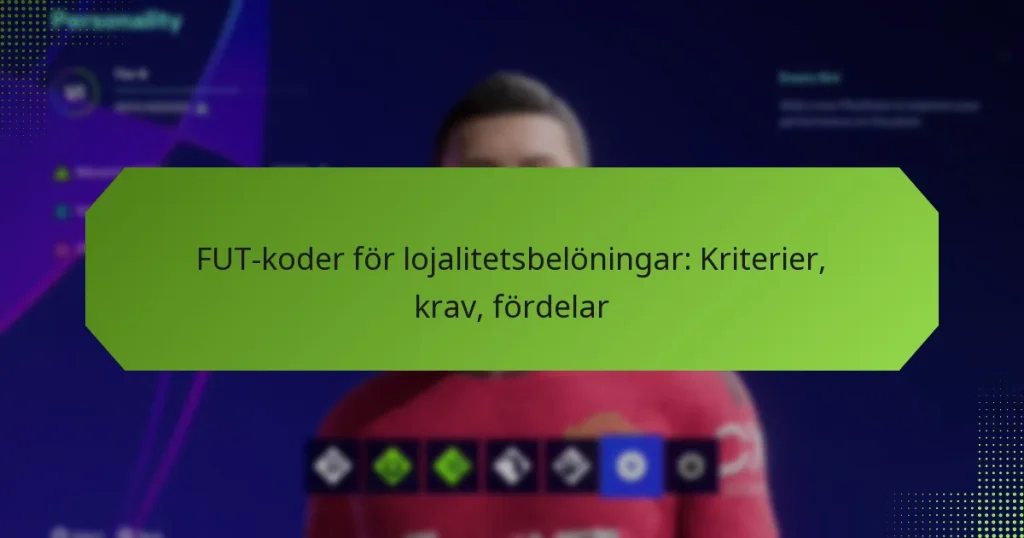 featured-image-fut-koder-for-lojalitetsbeloningar-kriterier-krav-fordelar