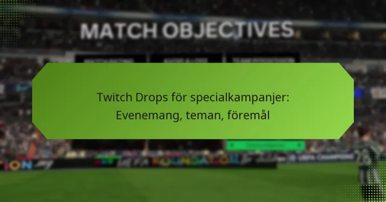 featured-image-twitch-drops-for-specialkampanjer-evenemang-teman-foremal