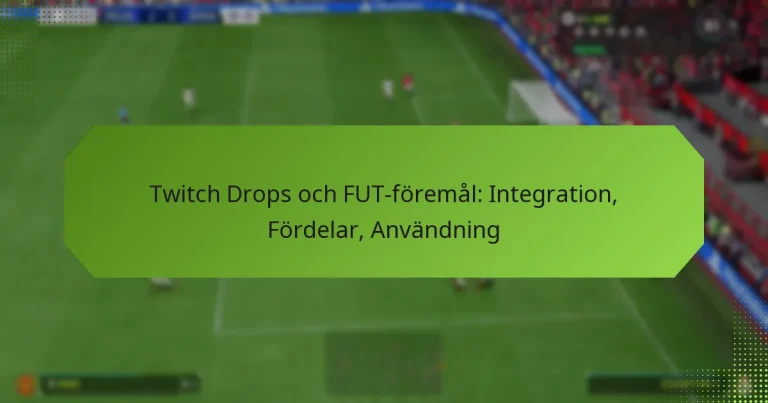 featured-image-twitch-drops-och-fut-foremal-integration-fordelar-anvandning