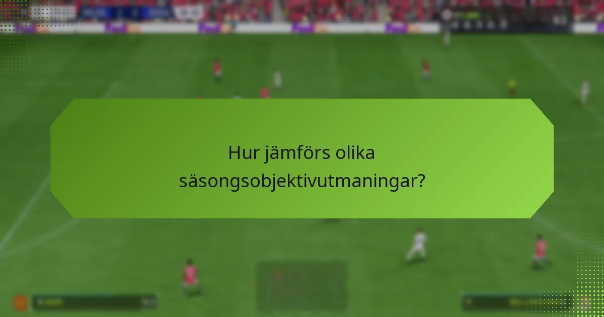 Vilka belöningar kan tjänas från säsongsobjektivutmaningar?
