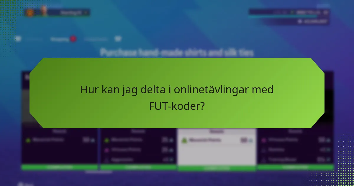 Hur kan jag delta i onlinetävlingar med FUT-koder?