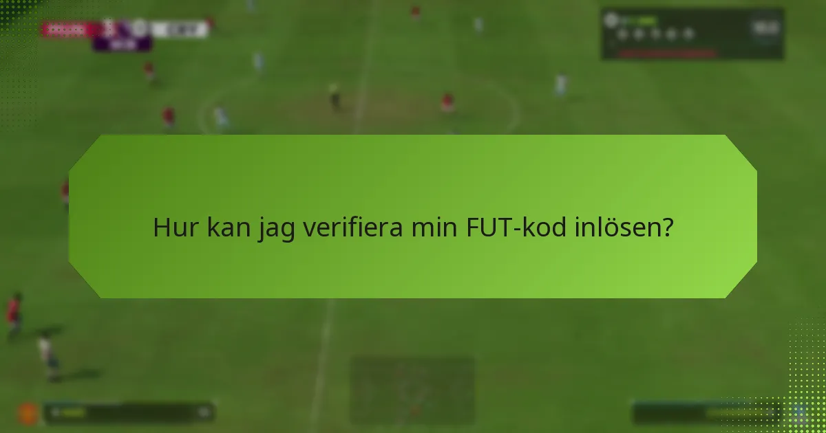 Hur löser jag in FUT-koder i spelet?