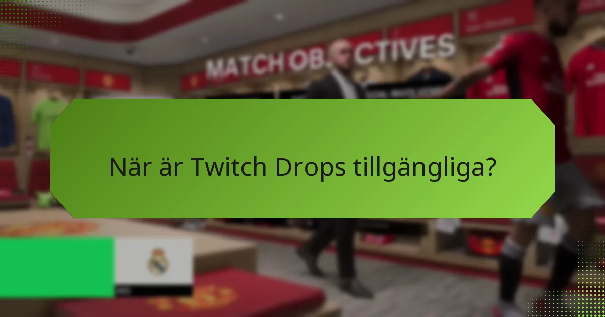 Hur verifierar jag mina hämtade Twitch Drops?