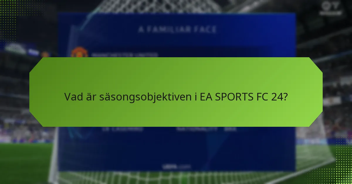 Hur jämförs säsongsobjektiven med andra spelfunktioner?