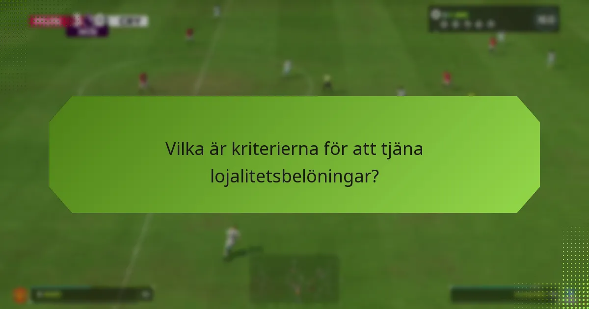 Vilka fördelar erbjuder lojalitetsbelöningar?
